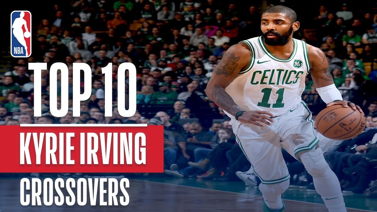 kyrie irving top 10 crossover
